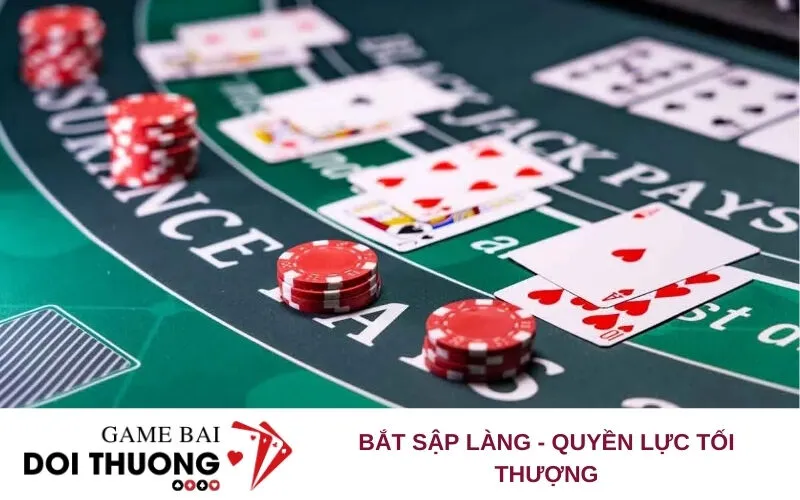 Bắt sập làng - Quyền lực tối thượng
